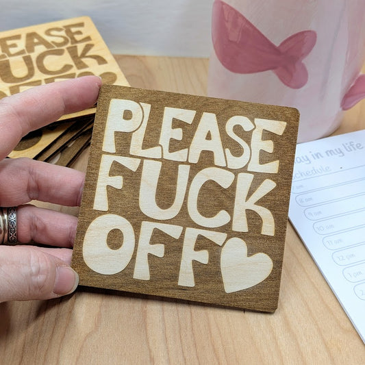 Please F*ck Off Wood Coasters