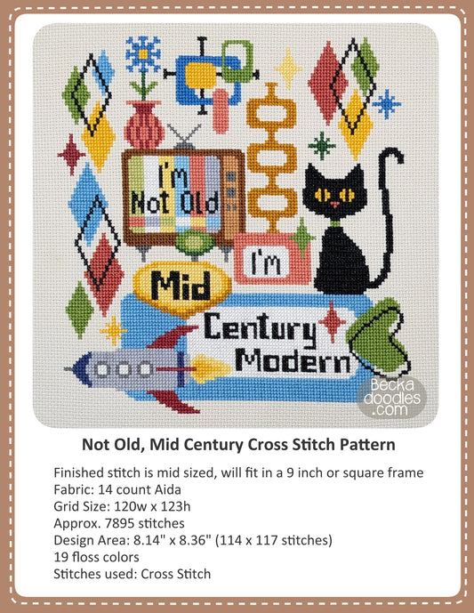 Cross stitch pattern cover for 'Not Old, Mid Century' featuring a colorful stitched design with a black cat, retro TV, flowers, and geometric shapes on a cream fabric background, with text detailing the pattern specifications below.