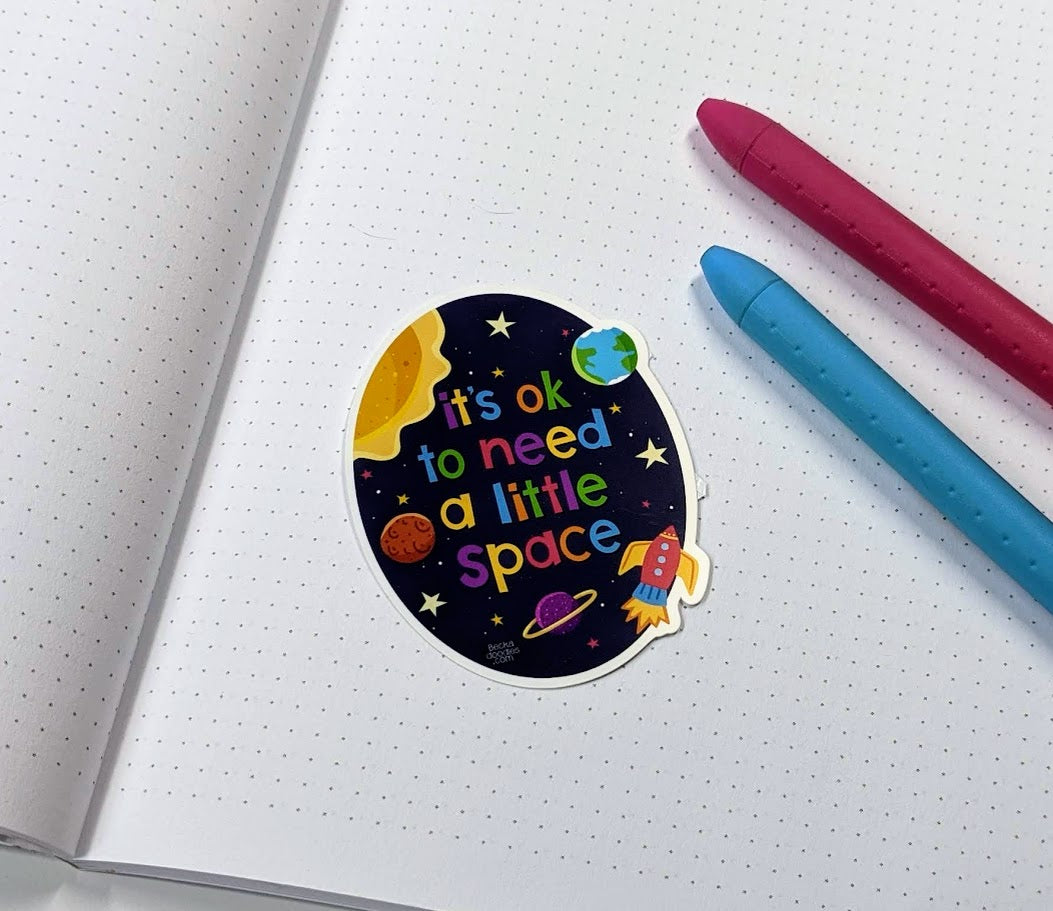 It's Ok To Need Space Sticker