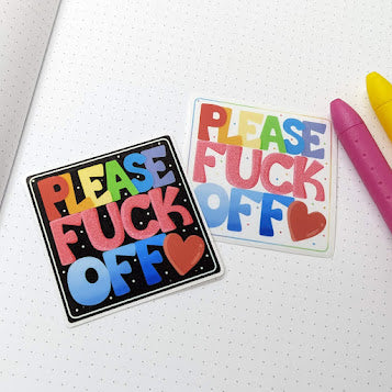 Please F*ck Off Stickers