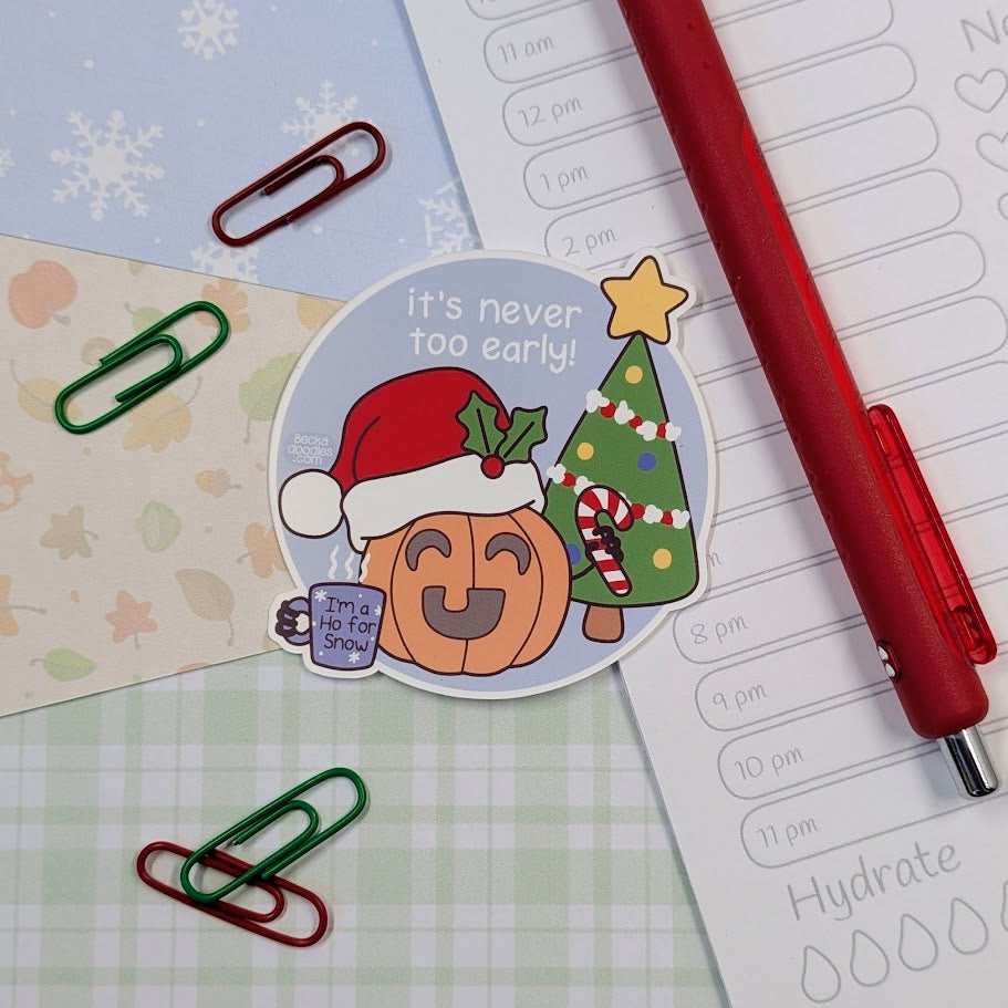 Never Too Early Sticker