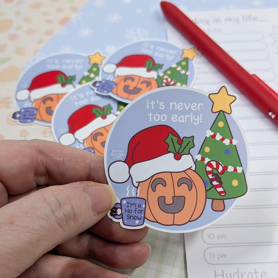 Never Too Early Sticker