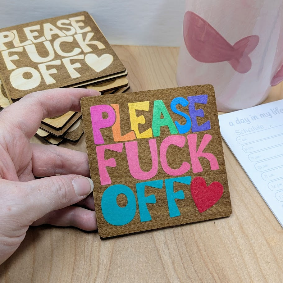 Please F*ck Off Wood Coasters