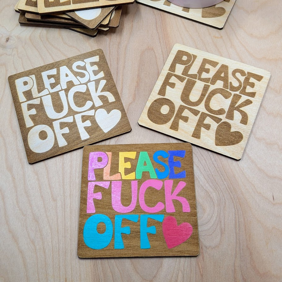 Please F*ck Off Wood Coasters