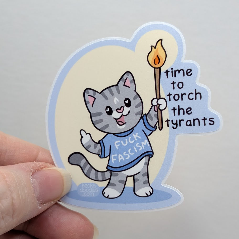 Time to Torch Tyrants Cat Sticker
