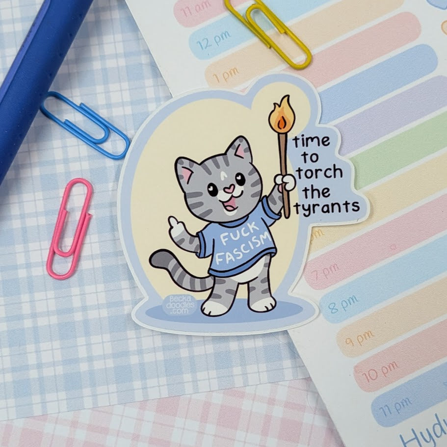 Time to Torch Tyrants Cat Sticker