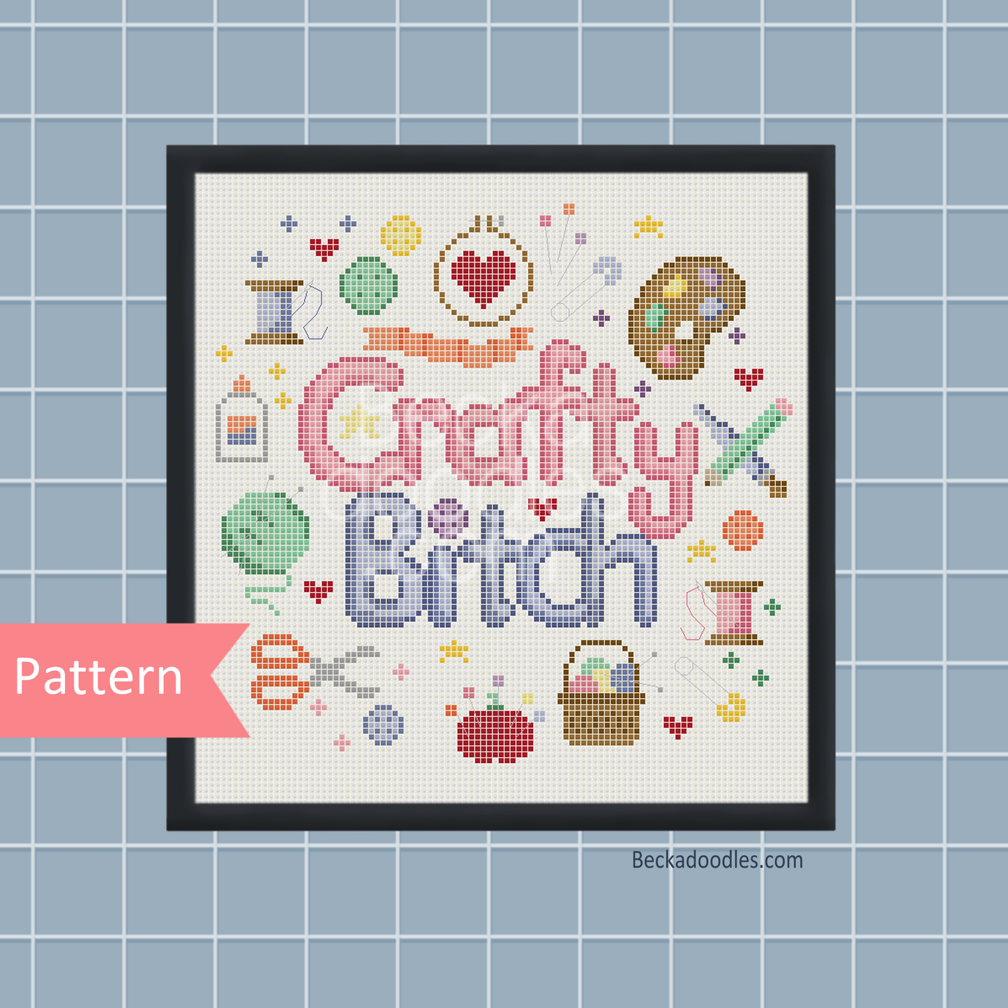 Crafty B*tch Cross Stitch Pattern