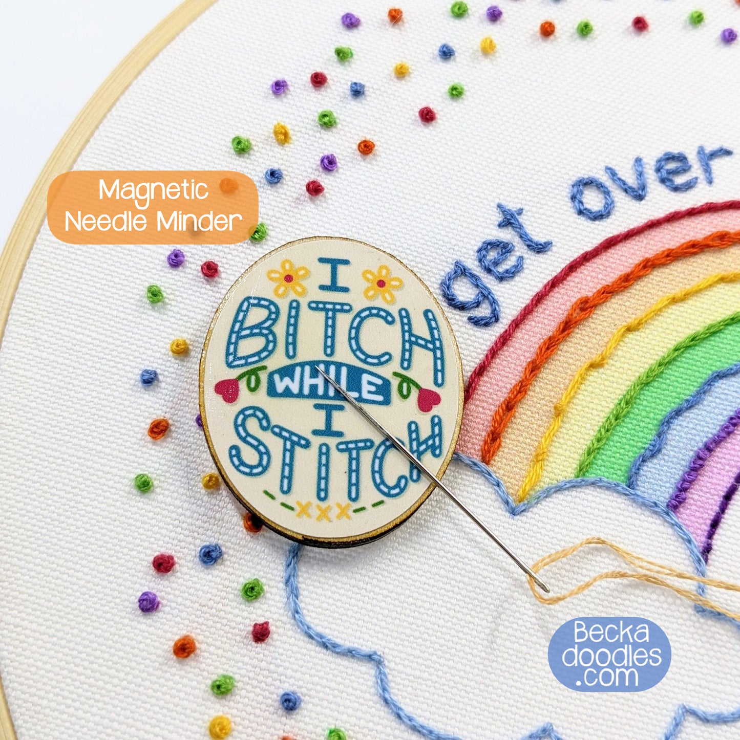 I B*tch While I Stitch Needle Minder