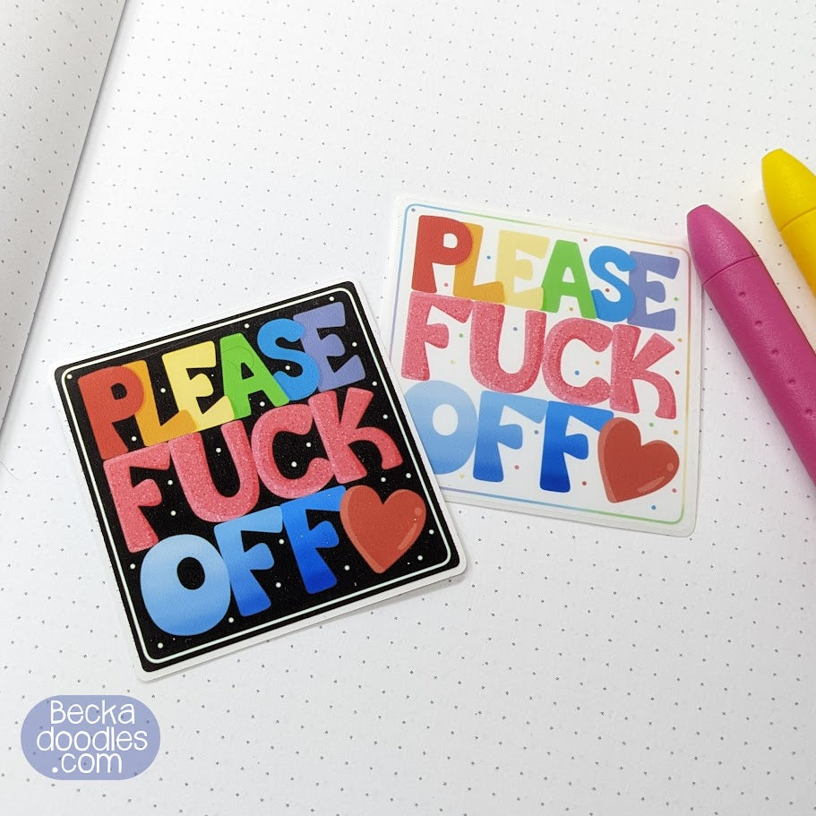 Please F*ck Off Stickers